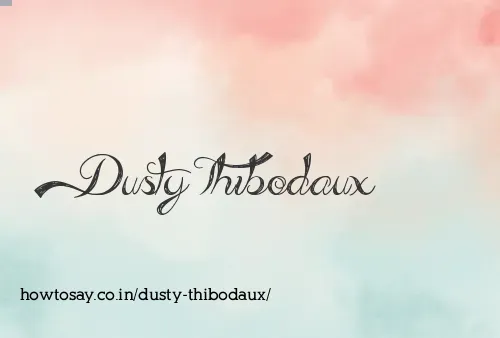 Dusty Thibodaux