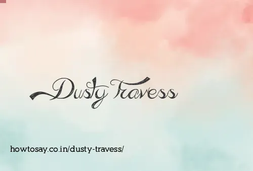 Dusty Travess