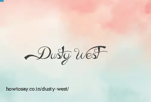 Dusty West