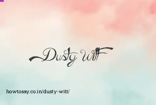 Dusty Witt