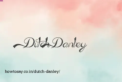 Dutch Danley