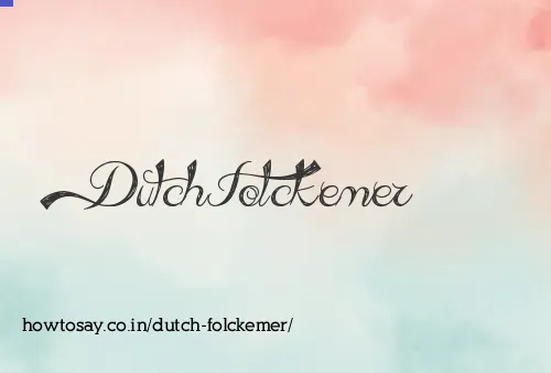 Dutch Folckemer