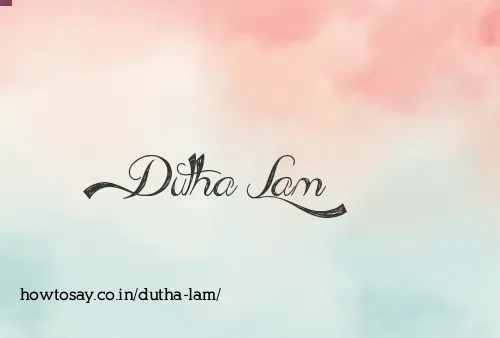 Dutha Lam