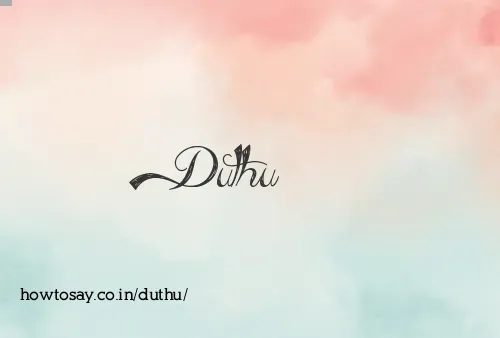 Duthu