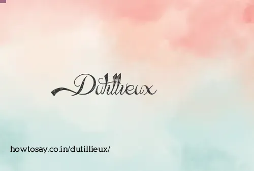 Dutillieux