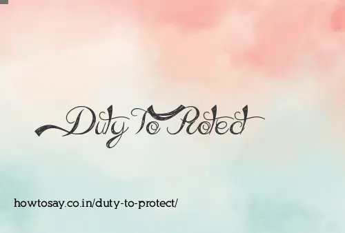 Duty To Protect