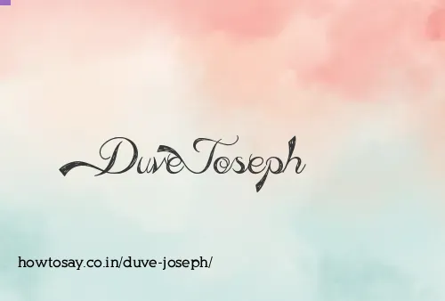 Duve Joseph