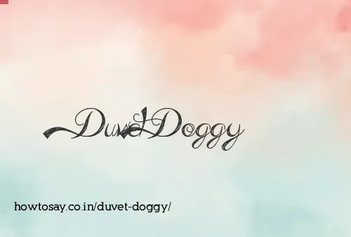 Duvet Doggy