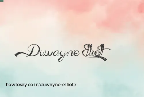 Duwayne Elliott