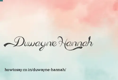 Duwayne Hannah