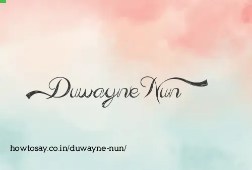 Duwayne Nun