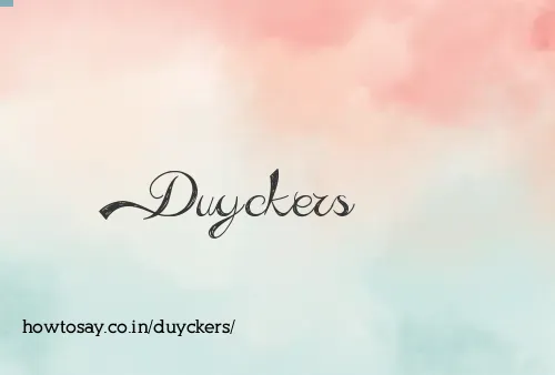 Duyckers