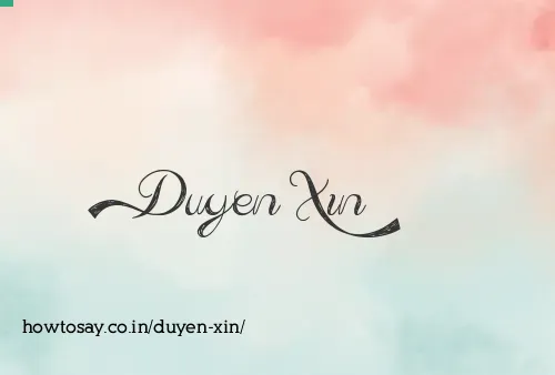 Duyen Xin