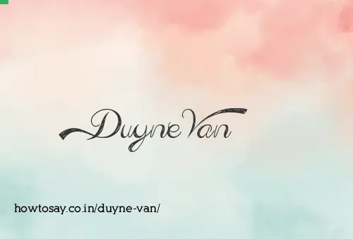 Duyne Van