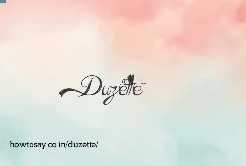 Duzette