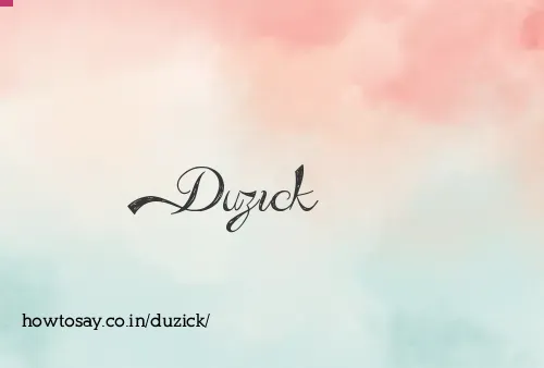 Duzick