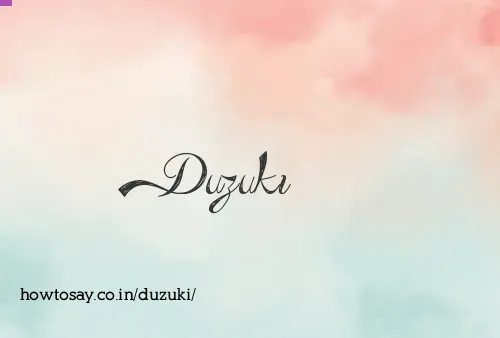 Duzuki