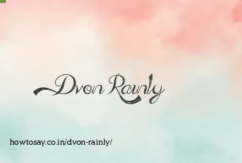 Dvon Rainly
