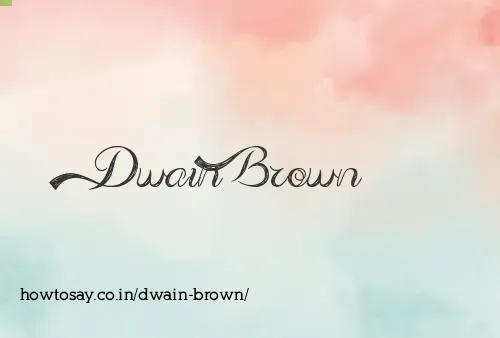 Dwain Brown