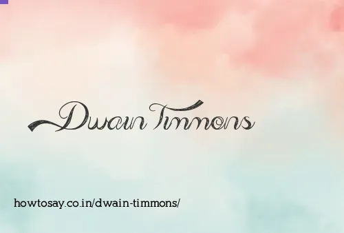 Dwain Timmons