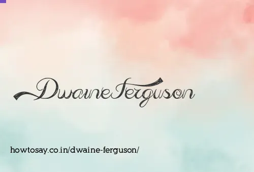 Dwaine Ferguson