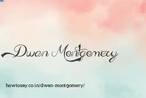 Dwan Montgomery