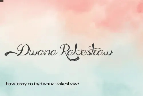 Dwana Rakestraw