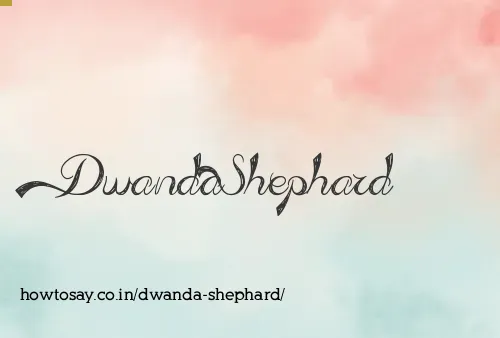 Dwanda Shephard
