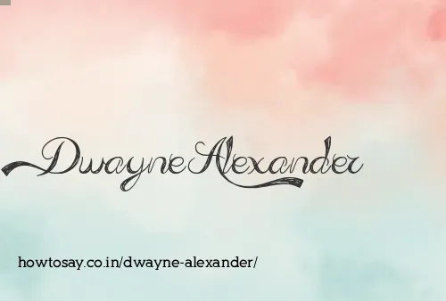 Dwayne Alexander