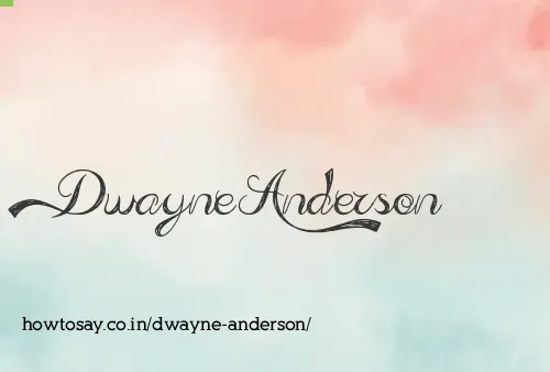 Dwayne Anderson