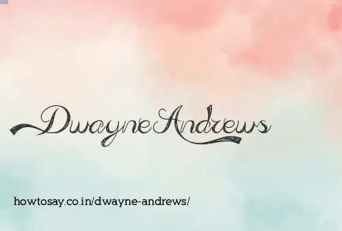 Dwayne Andrews