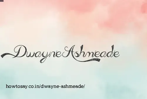 Dwayne Ashmeade