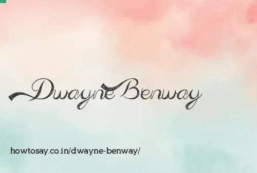 Dwayne Benway