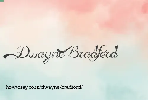 Dwayne Bradford