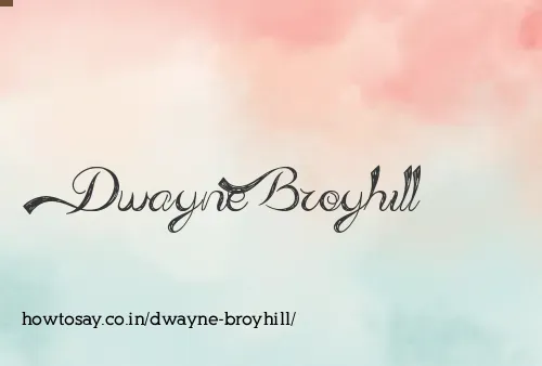 Dwayne Broyhill