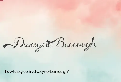 Dwayne Burrough