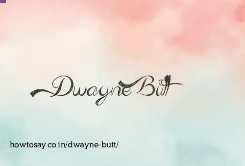Dwayne Butt