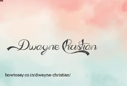 Dwayne Christian