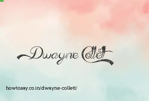 Dwayne Collett