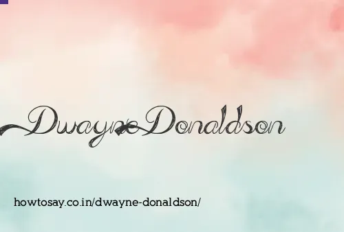 Dwayne Donaldson