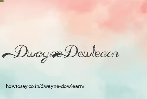 Dwayne Dowlearn