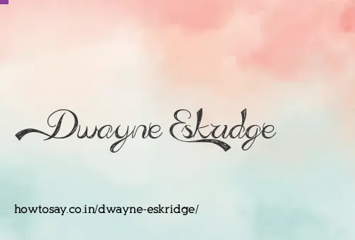 Dwayne Eskridge