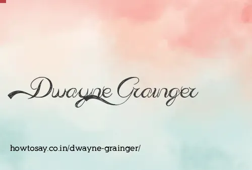 Dwayne Grainger