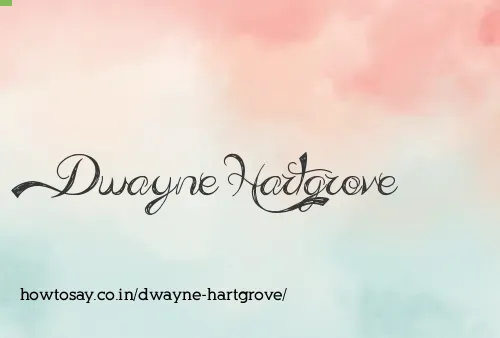 Dwayne Hartgrove