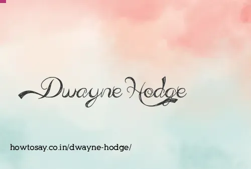 Dwayne Hodge