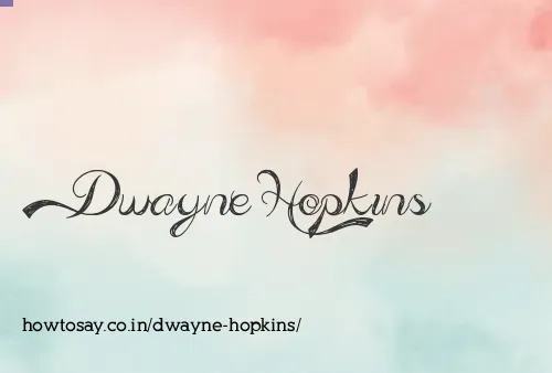 Dwayne Hopkins