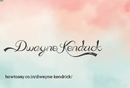 Dwayne Kendrick