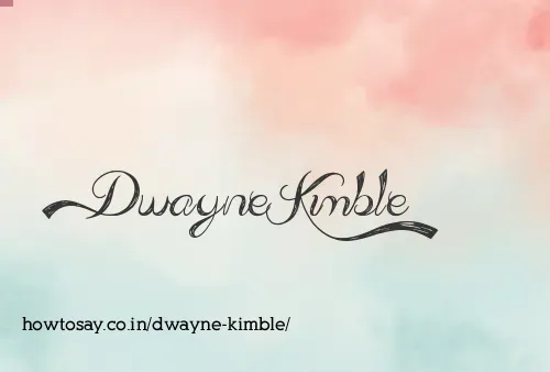 Dwayne Kimble