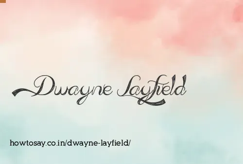 Dwayne Layfield