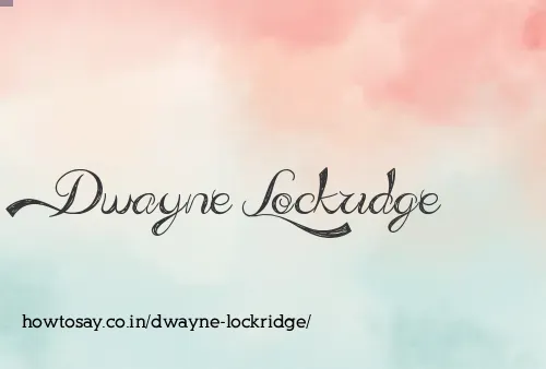 Dwayne Lockridge